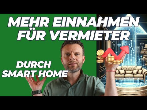 200% Rendite-Explosion: Meine Smarthome-Erfolgsstrategie in der Vermietung nach 5 Jahren