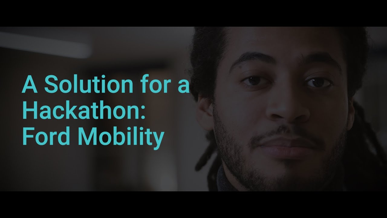 A Solution For A Hackathon: Ford Mobility