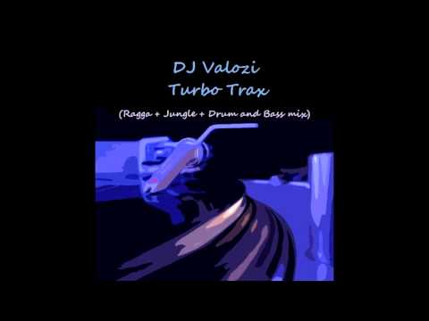 DJ Valozi   Turbo Trax (Ragga + Jungle + Drum and Bass mix)