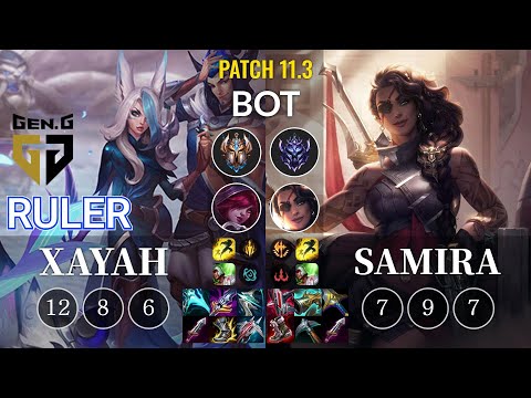 GEN Ruler Xayah vs Samira Bot - KR Patch 11.3