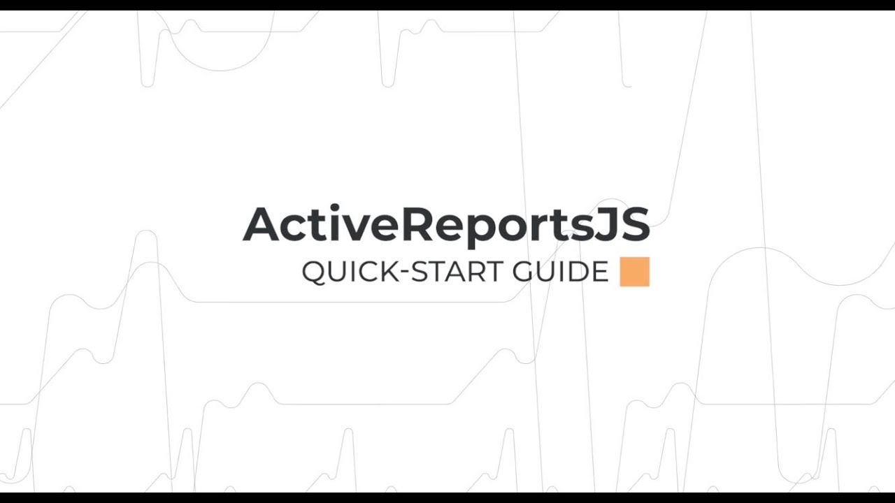 ActiveReportsJS Quick-Start Guide