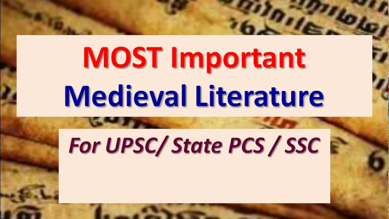 Topic - 38 | medieval literature | Important literature from Medieval History | for Upsc/ state PCS