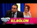 Güldür Güldür Show 81.Bölüm (Tek Parça Full HD)