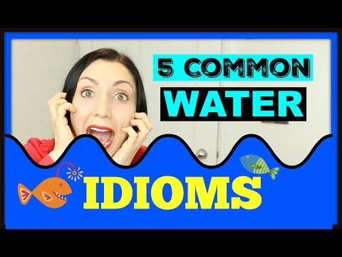 5 Common WATER Idioms