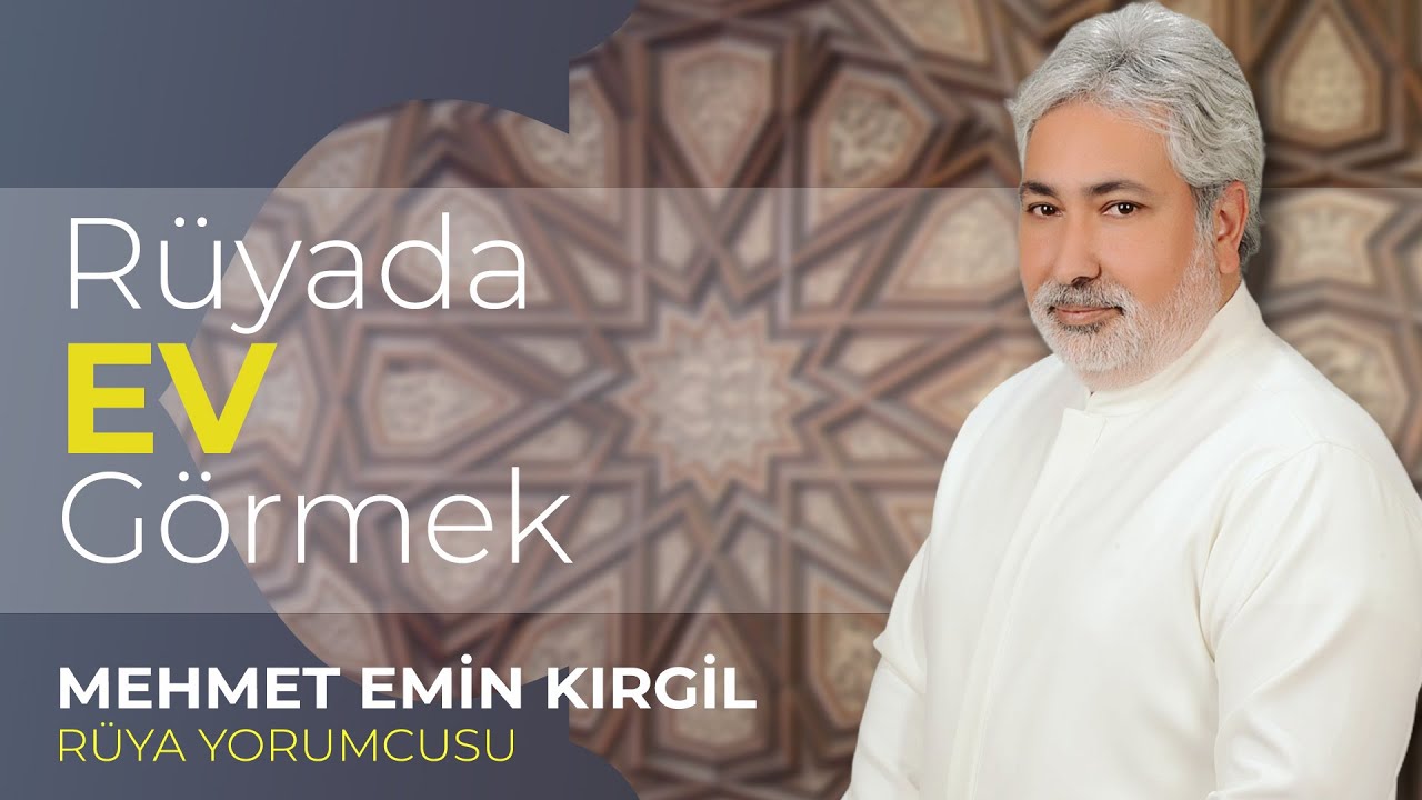 RÜYADA EV GÖRMEK ! | Mehmet Emin Kırgil