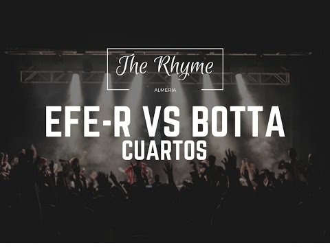 EFE-R VS BOTTA (BATALLÓN) - CUARTOS - THE RHYME ALMERIA 2016