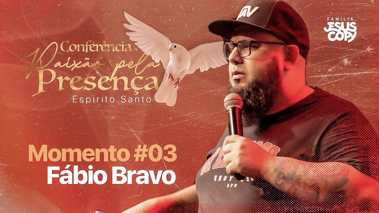 CONF. PAIXÃO PELA PRESENÇA | #03 | Fábio Bravo