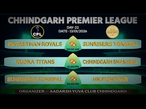 🔴LIVE / DAY- 22 / CPL- 2 / CHHINDGARH PREMIERE LEAGUE- 2 / CHHINDGARH /