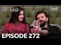The Promise Episode 272 Hindi Dubbed