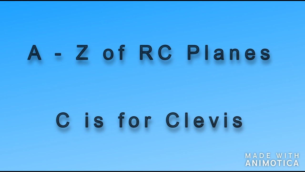 A to Z of RC planes for beginners - C is for Clevis