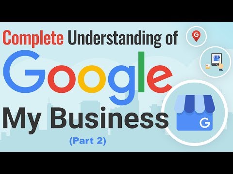 Google My Business - Part 2 | Complete Understanding of Google My Business Dashboard Video