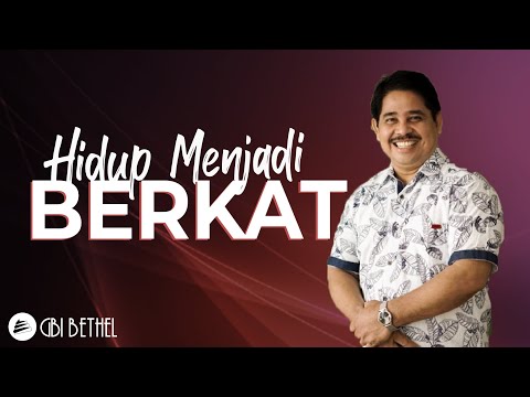 Hidup Menjadi Berkat - Pdt. Jusuf Tarigan
