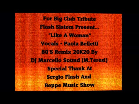 Flash Sistem Ft. Paola Belletti - Like a Woman