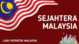 Download lagu Sejahtera Malaysia | Lagu Patriotik Malaysia mp3
