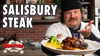 A Salisbury Steak That Cures All |  Cookin' Somethin' w/ Matty Matheson