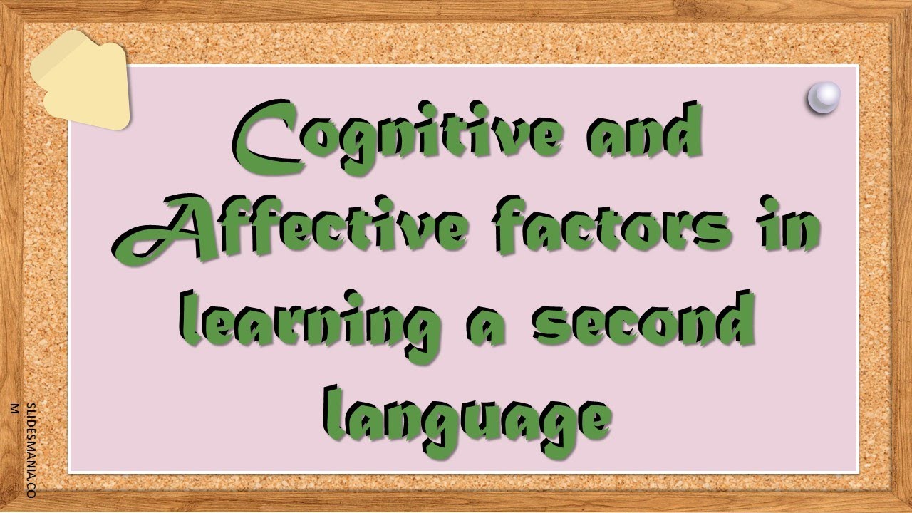 Cognitive and Affective Factors in Learning a Second Language | cher Jane