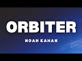 Orbiter - Noah Kahan