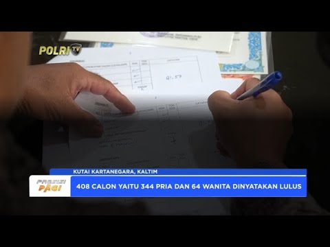 POLRES KUTAI KARTANEGARA PROSES PEREKRUTAN ANGGOTA POLRI