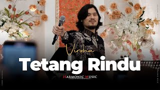 Download lagu TENTANG RINDU - VIRZHA FT HARMONIC MUSIC | LIVE PERFORM mp3