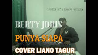 Download lagu LAGU AMBON 'PUNYA SIAPA'_BY OM BERTY JORIS_COVER_TERBARU 2021 LIANO TAGUR mp3