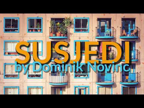Dominik Novinc - Susjedi (Official Audio)