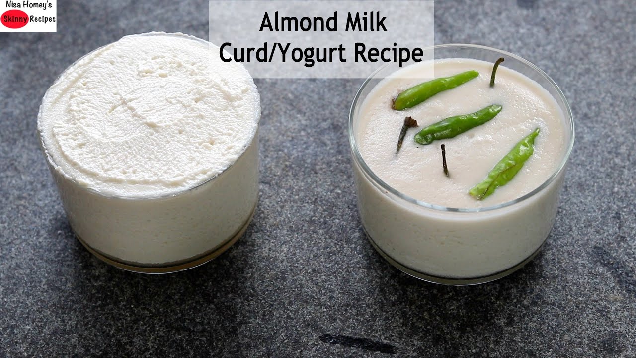 Almond Milk Curd Recipe - How To Make Homemade Vegan Almond Yogurt - Vegan Curd | Skinny Recipes
