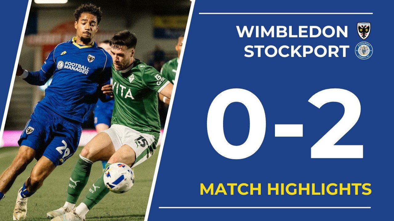 A Wimbledon vs Stockport County Highlights