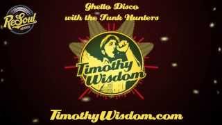 Timothy Wisdom & The Funk Hunters - Ghetto Disco
