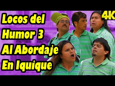 Humor Callejero Chileno | Los Locos del Humor 3 Al Abordaje | En Iquique