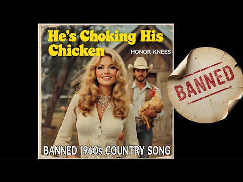 Choking His Chicken (Banned 1960s Song) - Honor Knees / Hit Songs of the 60s