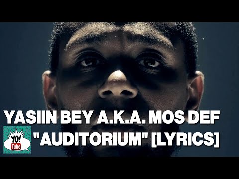 Yasiin Bey a.k.a. Mos Def, “Auditorium” ft. Slick Rick lyrics | yall know what it is