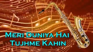 #368:-Meri Duniya Hai | Vaastav | Sonu Nigam,Kavita K |Saxophone Cover by Suhel Saxophonist in Delhi