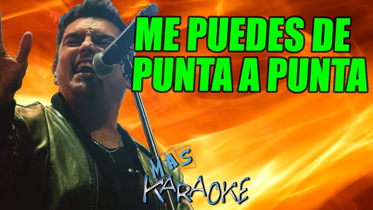 Me Puedes De Punta A Punta