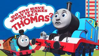 Do You Have What It Takes To Be a Thomas