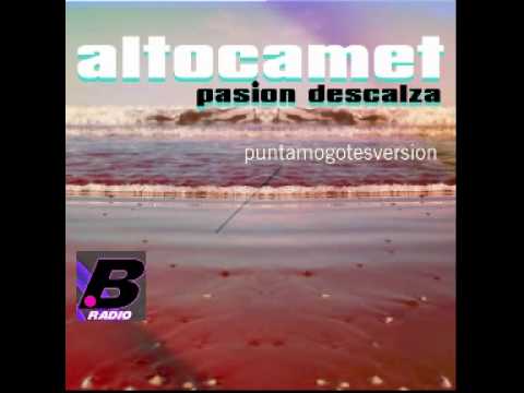 ALTOCAMET - pasión descalza ( puntamogotesversion )