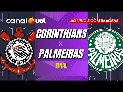 CORINTHIANS X PALMEIRAS - FINAL: PAULISTÃO FEMININO AO VIVO COM IMAGENS | TRANSMISSÃO COMPLETA