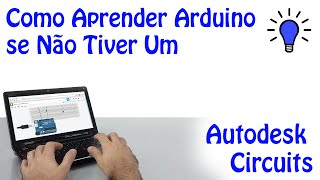 Como Aprender Arduino se Não Tiver Um