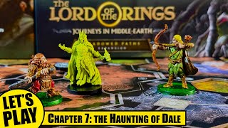 LOTR Journeys in Middle-Earth | Haunting of Dale - Chapter 7 | Lord of the Rings Solo Playthrough
