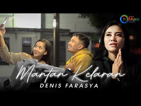 Denis Farasya - Mantan Kelaran (Official Music Video)