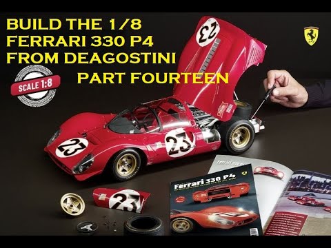 Building the 1:8 Ferrari 330 P4 from DeAgostini. Part 14. Pack 15.