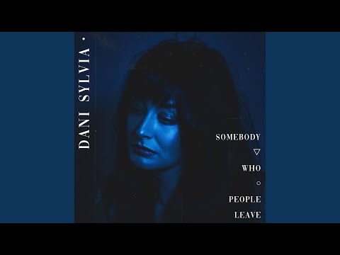 Somebody Who People Leave