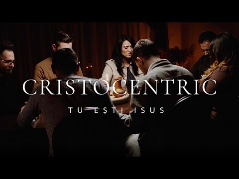 Tu Ești Isus - Cristocentric (Videoclip official)
