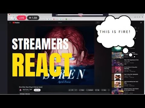 STREAMERS react to April NEW song "SIREN"
