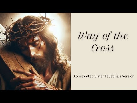 Via Crucis veloce (Meditazione di Suor Faustina)