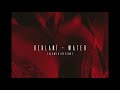 Kehlani - water ( slowed+reverb )