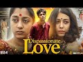 Dispassionate Love 2018 Hindi Dubbed Movie