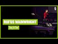 Rufus Wainwright, "Going To A Town" (live on eTown)