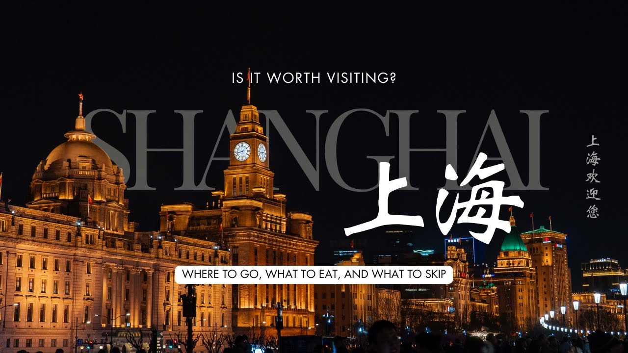 Is Shanghai Worth Visiting in 2025? (And How to Do It Right) — A First-Timer's Guide to Shanghai