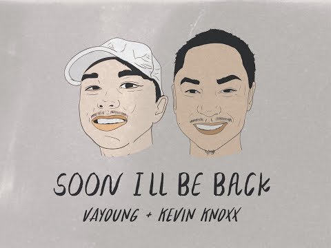 VAYOUNG - Soon I'll Be Back ft. Kevin Knoxx (Official Audio)