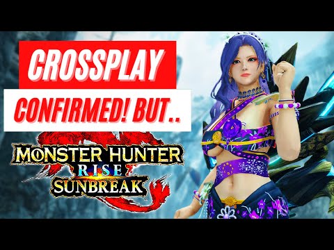Monster Hunter Rise Sunbreak CrossPlay Confirmed Reveal XBOX PC PlayStation 5 News